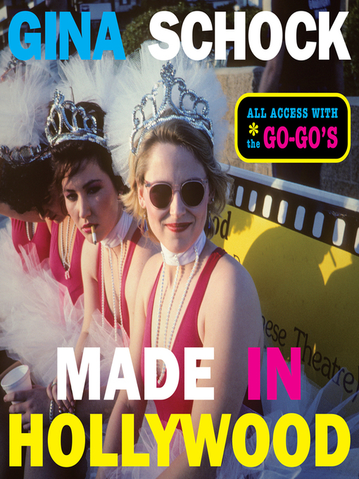 Title details for Made In Hollywood by Gina Schock - Wait list